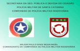 SECRETARIA DA SEG. PÚBLICA E DEFESA DO CIDADÃO POLÍCIA MILITAR DE SANTA CATARINA