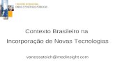 Contexto Brasileiro na  Incorporação de Novas Tecnologias