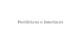 Periféricos e Interfaces
