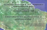 Desmatamento da Amazônia: é possível evitar ? João Paulo Ribeiro Capobianco