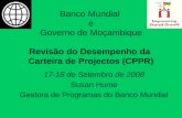Banco Mundial  e  Governo de Moçambique  Revisão do Desempenho da  Carteira de Projectos (CPPR)