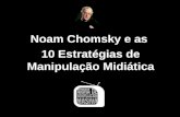 Noam Chomsky e as  10 Estratégias de Manipulação Midiática