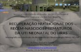 RECUPERAÇÃO NUTRICIONAL DOS RECÉM-NASCIDOS PREMATUROS DA UTI NEONATAL DO HRAS