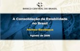 A Consolidação da Estabilidade no Brasil Afonso Bevilaqua Agosto de 2006