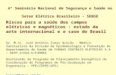 4º Seminário Nacional de Segurança e Saúde no  Setor Elétrico Brasileiro - SENSE