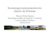 Screening ( rastreamento ) do  câncer  de  Próstata