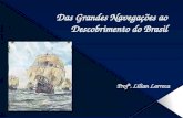 Das  Grandes Navegações ao Descobrimento  do  Brasil