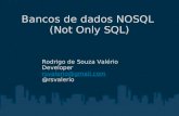 Bancos de dados NOSQL  (Not Only SQL)
