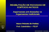 REABILITAÇÃO DE FACHADAS DE EDIFÍCIOS ANTIGOS Argamassas pré-doseadas vs  Argamassas tradicionais