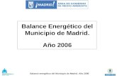 Balance Energético del Municipio de Madrid . Año 2006
