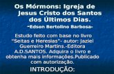 Os Mórmons: Igreja de Jesus Cristo dos Santos dos Últimos Dias. - Edson Bertolino Barbosa-