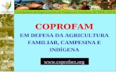 COPROFAM EM DEFESA DA AGRICULTURA FAMILIAR, CAMPESINA E INDÍGENA coprofam