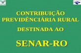 CONTRIBUIÇÃO PREVIDÊNCIÁRIA RURAL DESTINADA AO  SENAR-RO