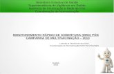 MONITORAMENTO RÁPIDO DE COBERTURA (MRC) PÓS CAMPANHA DE MULTIVACINAÇÃO – 2013