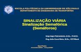 ESCOLA POLITÉCNICA DA UNIVERSIDADE DE SÃO PAULO DEPARTAMENTO DE ENGENHARIA DE TRANSPORTES