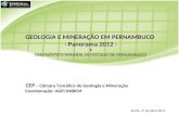 GEOLOGIA E MINERAÇÃO EM PERNAMBUCO  - Panorama 2012 -