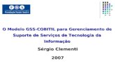 O Modelo GSS-COBITIL para Gerenciamento de  Suporte de Serviços de Tecnologia da Informação