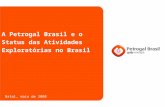 A Petrogal Brasil e o Status das Atividades Exploratórias no Brasil