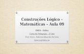 Construções Lógico –Matemáticas – Aula 09