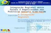 Integração Regional entre Países e Repercussões nas Políticas Sociais e de Saúde