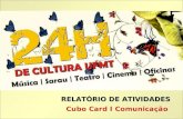 RELATÓRIO DE ATIVIDADES Cubo Card I Comunicação