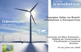 Energias Solar no Brasil:  Problemas e Perspectivas  Comissão de Meio Ambiente,