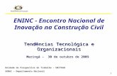 ENINC - Encontro Nacional de Inovação na Construção Civil Tendências Tecnológica e Organizacionais