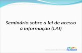 Seminário sobre  a lei de  acesso  à  informação  (LAI)