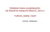 TERRENO PARA ELABORAÇÃO  DE PROJETO ARQUITETÔNICO_2014.1 TURMA_8ARQ- CEAP