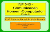 INF 043 - Comunicacão Homem-Computador Parte 6