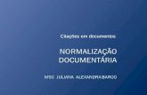 Normalização documentária Msc   Juliana  Alexandra Barco
