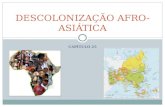 DESCOLONIZAÇÃO AFRO-ASIÁTICA