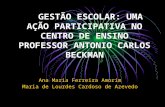GESTÃO ESCOLAR: UMA AÇÃO PARTICIPATIVA NO CENTRO DE ENSINO PROFESSOR ANTONIO CARLOS BECKMAN