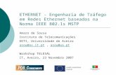 ETHERNET -  Engenharia de Tráfego em Redes Ethernet baseadas na Norma IEEE 802.1s MSTP