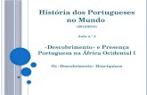 História dos Portugueses no Mundo  (2012/2013) Aula n.º 4