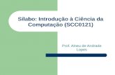 Sílabo: Introdução à Ciência da Computação (SCC 0121 )