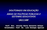 DOUTORADO EM EDUCAÇÃO ÁREAS DE POLÍTICAS PÚBLICAS E SISTEMAS EDUCATIVOS UNICAMP