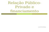 Laboratório Relação Público-Privado e financiamento