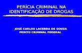 PERÍCIA CRIMINAL NA IDENTIFICAÇÃO DE DROGAS