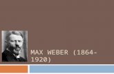 Max weber (1864-1920)