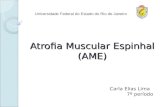 Atrofia Muscular Espinhal (AME)