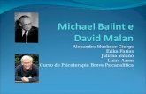 Michael  Balint  e  David Malan