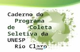 Caderno do    .. Programa de  ... Coleta Seletiva  da UNESP  .. Rio Claro