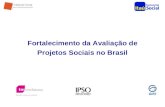Fortalecimento da Avaliação de Projetos Sociais no Brasil