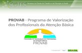 PROVAB  - Programa de Valorização dos Profissionais da Atenção Básica