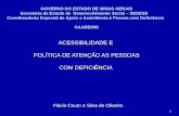 ACESSIBILIDADE E   POLÍTICA DE ATENÇÃO AS PESSOAS  COM DEFICIÊNCIA