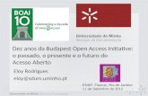 Dez anos da Budapest Open Access Initiative: o passado, o presente e o futuro do  Acesso Aberto