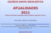 COLÉGIO SANTA ESCOLÁSTICA ATUALIDADES 2011
