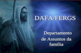 DAFA/FERGS Departamento d e Assuntos da família