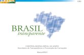 CONTROLADORIA-GERAL DA UNIÃO Secretaria de  Transparência e Prevenção  da  Corrupção Março/2013